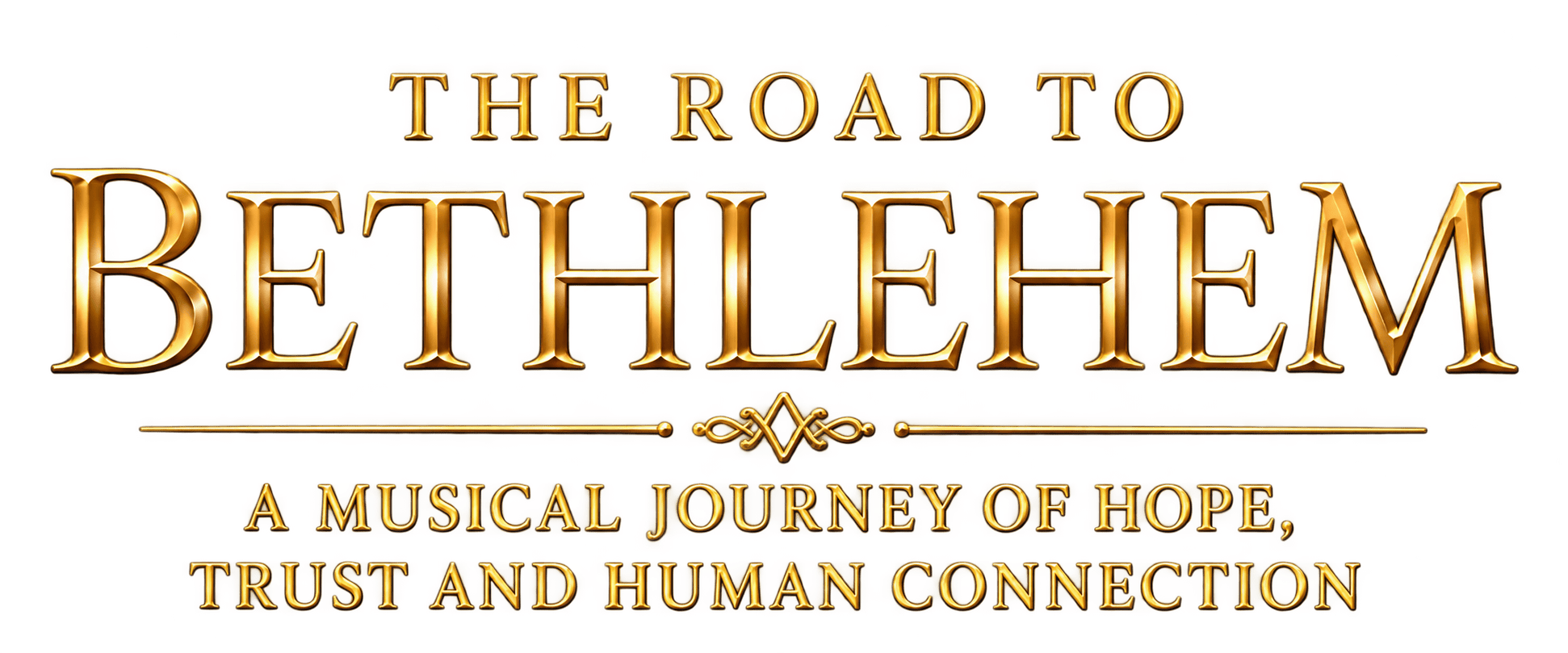 The Road to Bethlehem: A musical journey of hope, trust and human connection